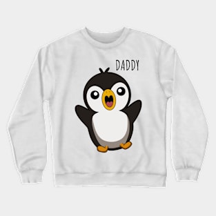 Cute Penguin, Daddy Crewneck Sweatshirt